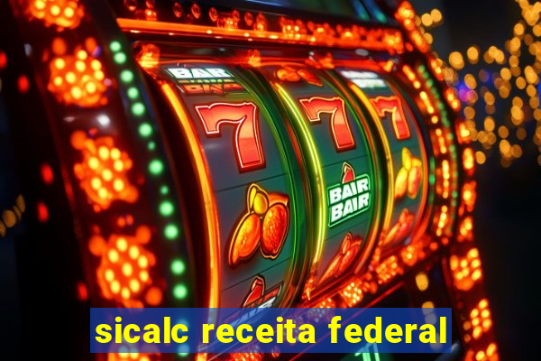 sicalc receita federal